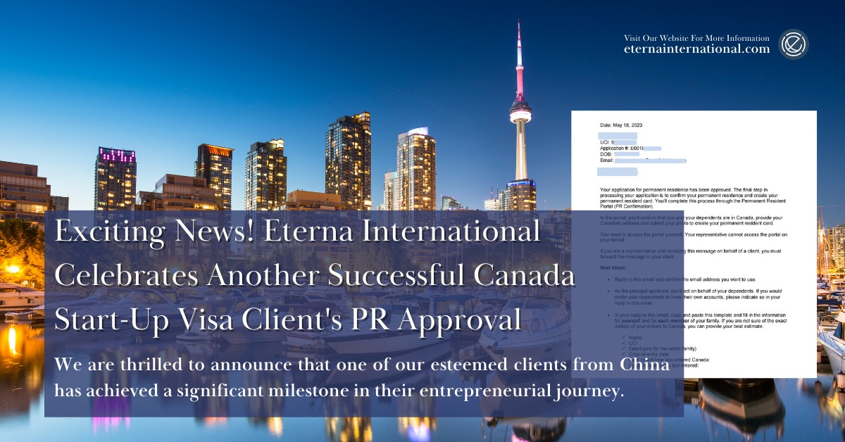 Exciting News! Eterna International Celebrates Another Successful Canada Start-Up Visa Client’s PR Approval