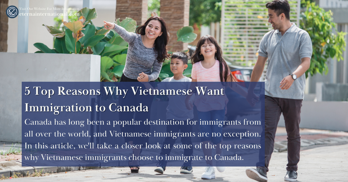 5 Top Reasons Why Vietnamese Immigrants Want Move to Canada