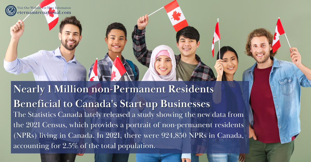 Nearly 1 Million non-Permanent Residents, Beneficial to Canada’s Start-up Businesses