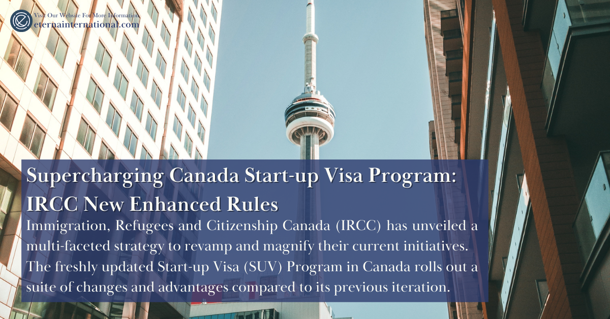Supercharging Canada Start-up Visa Program: IRCC New Enhanced Rules