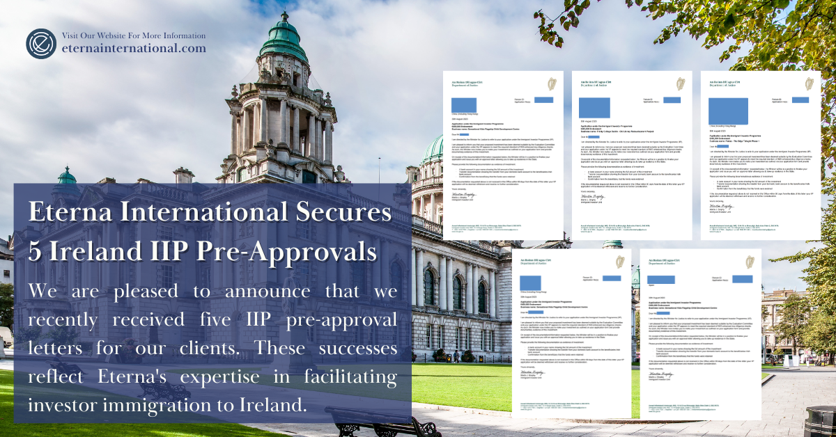 Eterna International Secures 5 Pre-Approval Letters of Ireland Investor Programme