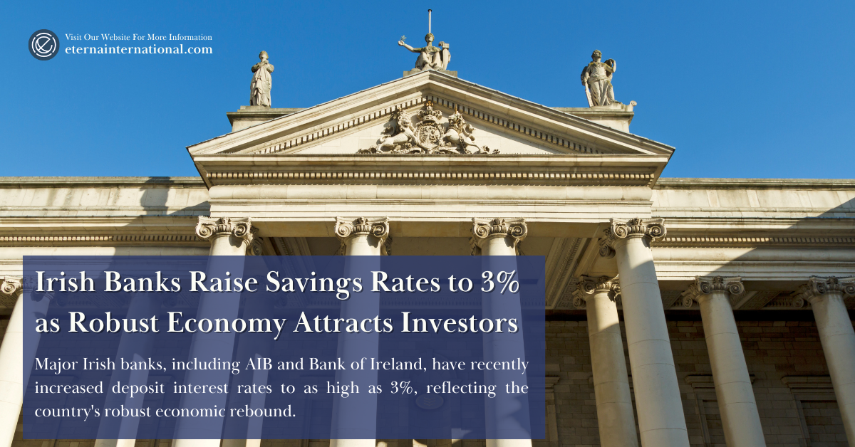 Irish Banks Raise Savings Rates to 3% as Robust Economy Attracts Investors