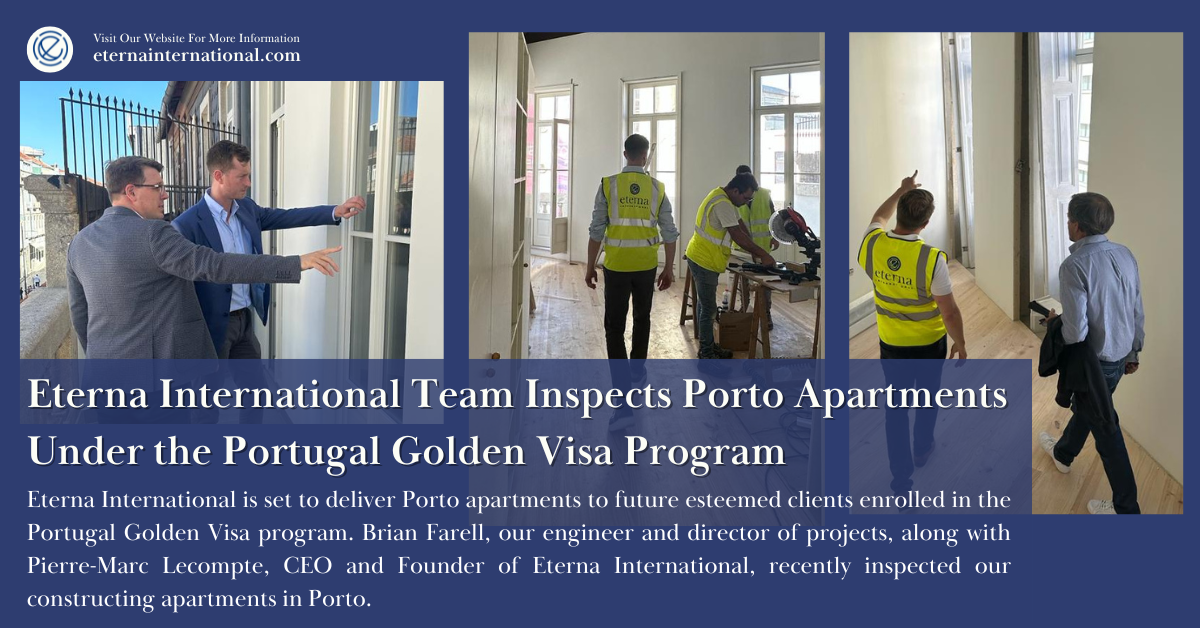 Inspecting our Apartments in Porto Under the Portugal Golden Visa Program